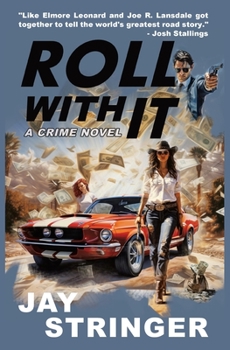 Paperback Roll With It: A Crime Novel Book