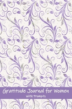 Paperback Gratitude Journal For Women With Prompts: Guided Motivational and Inspirational Lined Keepsake Notebook Book