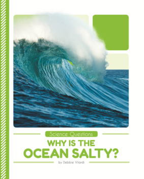Why Is the Ocean Salty?