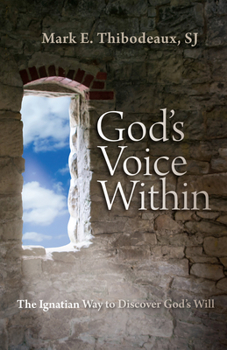 Paperback God's Voice Within: The Ignatian Way to Discover God's Will Book