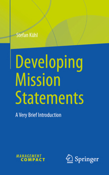 Paperback Developing Mission Statements: A Very Brief Introduction Book
