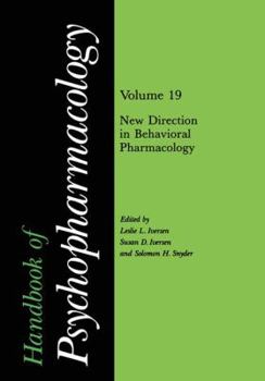 Paperback Handbook of Psychopharmacology: Volume 19 New Directions in Behavioral Pharmacology Book