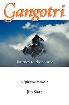 Paperback Gangotri: Journey to the Source Book