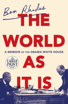 Paperback The World as It Is: A Memoir of the Obama White House [Large Print] Book