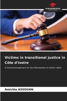 Paperback Victims in transitional justice in Côte d'Ivoire Book