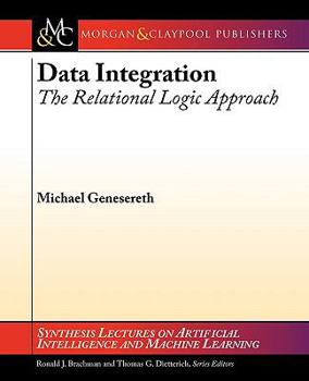 Paperback Data Integration: The Relational Logic Approach Book