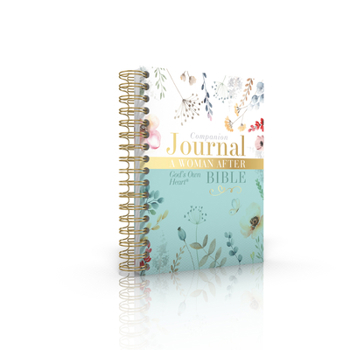 Spiral-bound A Woman After God's Own Heart Bible Companion Journal Book