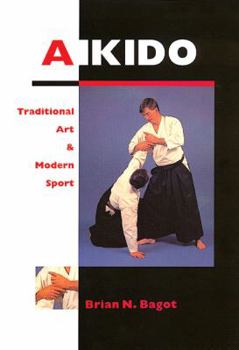 Paperback Aikido: Traditional Art & Modern Sport Book