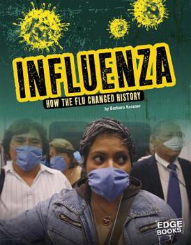 Hardcover Influenza: How the Flu Changed History Book