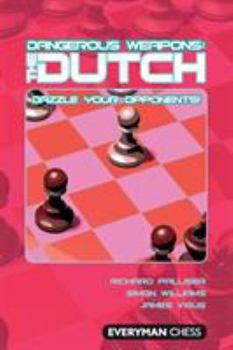 Paperback Dangerous Weapons: The Dutch: Dazzle Your Opponents! Book