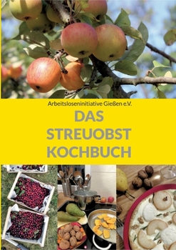 Paperback Das Streuobstkochbuch [German] Book