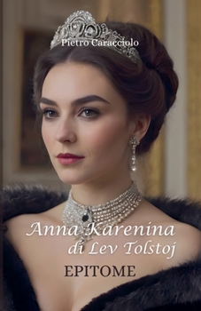 Paperback ANNA KARENINA di Lev Tolstoj: Epitome [Italian] Book