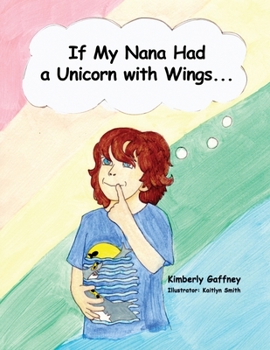Paperback If My Nana Had a Unicorn with Wings... Book