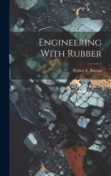 Hardcover Engineering With Rubber Book