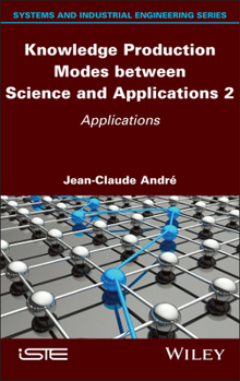 Knowledge Production Modes Between Science and Applications 2: Applications