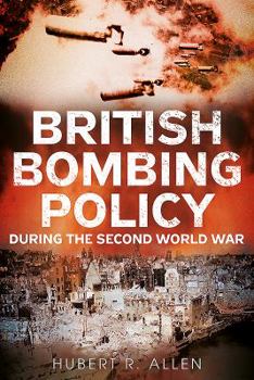 Paperback British Bombing Policy During the Second World War Book