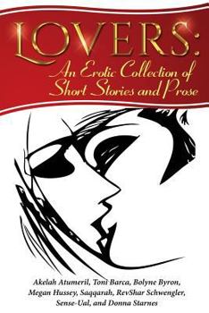 Paperback Lovers: An Erotic Collection of Short Stories and Prose Book