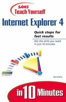 Paperback Teach Yourself Internet Explorer 4.0 in 10 Minutes Book