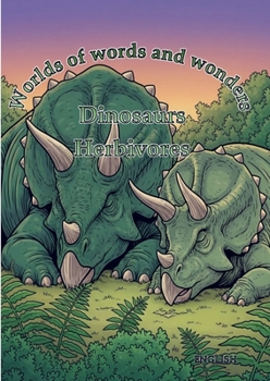 Paperback Worlds of words and wonders: Dinosaurs: Herbivores Book