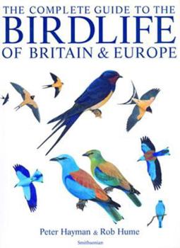 Hardcover The Complete Guide to the Birdlife of Britain & Europe Book