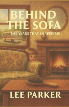 Paperback Behind The Sofa: The Years That Shaped Me Book