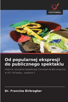 Paperback Od popularnej ekspresji do publicznego spektaklu [Polish] Book