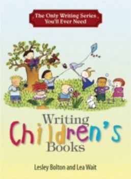 Paperback The Only Writing Series You'll Ever Need: Writing Children's Books Book
