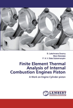 Paperback Finite Element Thermal Analysis of Internal Combustion Engines Piston Book