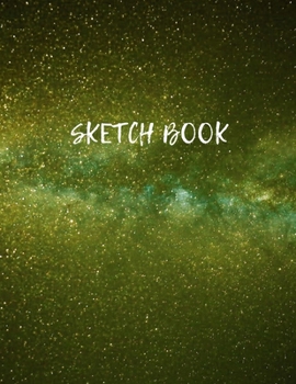 Paperback Sketch Book: Space Activity Sketch Book For Kids Notebook For Drawing, Sketching, Painting, Doodling, Writing Sketch Book For Drawi Book