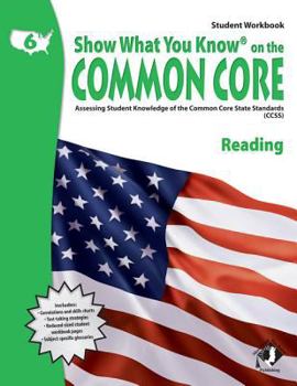 Paperback Swyk on the Common Core Reading Gr 6, Student Workbook: Assessing Student Knowledge of the Common Core State Standards Book