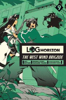 Paperback Log Horizon: The West Wind Brigade, Vol. 9 Book