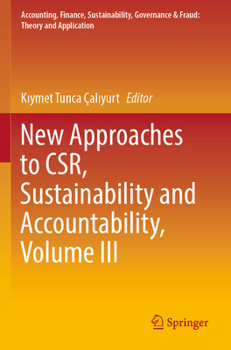 Paperback New Approaches to Csr, Sustainability and Accountability, Volume III Book