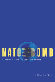 Paperback NATO and the Bomb: Canadian Defenders Confront Critics Book