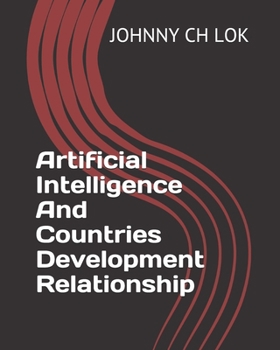 Paperback Artificial Intelligence And Countries Development Relationship Book