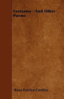 Paperback Fantasma - And Other Poems Book