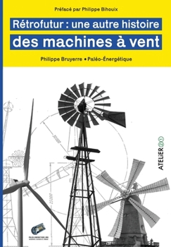 Paperback Rétrofutur: une autre histoire des machines à vent [French] Book