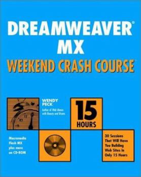 Paperback Dreamweaver MX Weekend Crash Course [With CDROM] Book