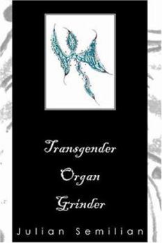 Paperback Transgender Organ Grinder Book