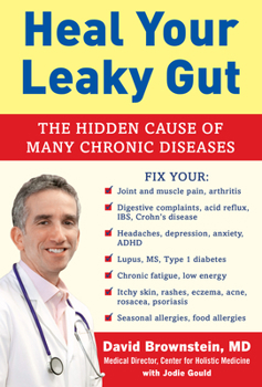 Hardcover Heal Your Leaky Gut: The Hidden Cause of Many Chronic Diseases Book