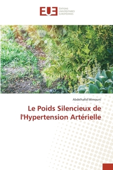 Le Poids Silencieux de l'Hypertension Artérielle (French Edition)