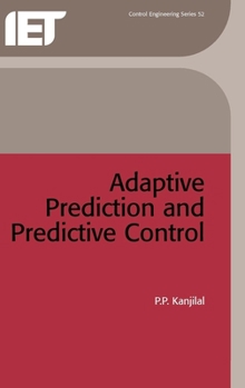Hardcover Adaptive Prediction and Predictive Control Book