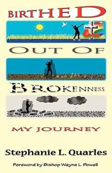 Hardcover Birthed Out of Brokenness Book