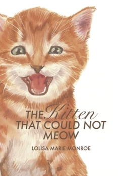 Paperback The Kitten That Could Not Meow Book