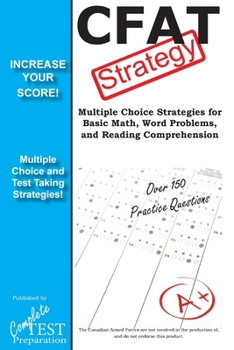 Paperback CFAT Test Strategy: Winning Multiple Choice Strategies for the Canadian Forces Aptitude Test Book