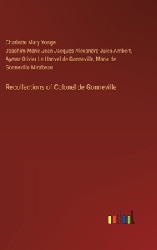 Hardcover Recollections of Colonel de Gonneville Book