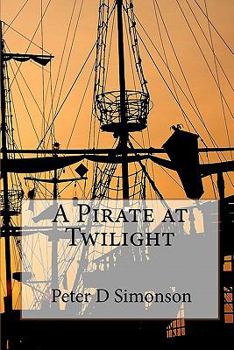 Paperback A Pirate at Twilight Book