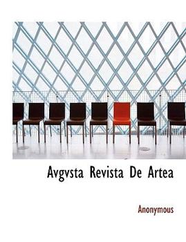 Paperback Avgvsta Revista De Artea [Spanish] Book