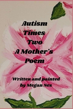 Paperback Autism Times Two: -A Mother's Poem- Book