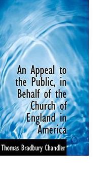 Paperback An Appeal to the Public, in Behalf of the Church of England in America Book