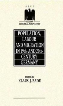 Hardcover Population, Labour and Migration in 19th and 20th Century Germany Book